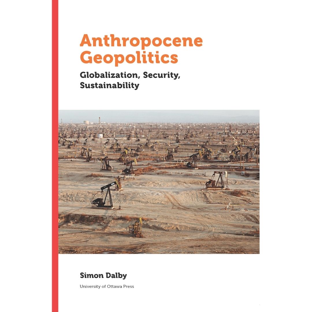 Anthropocene Geopolitics: Globalization, Security, Sustainability
