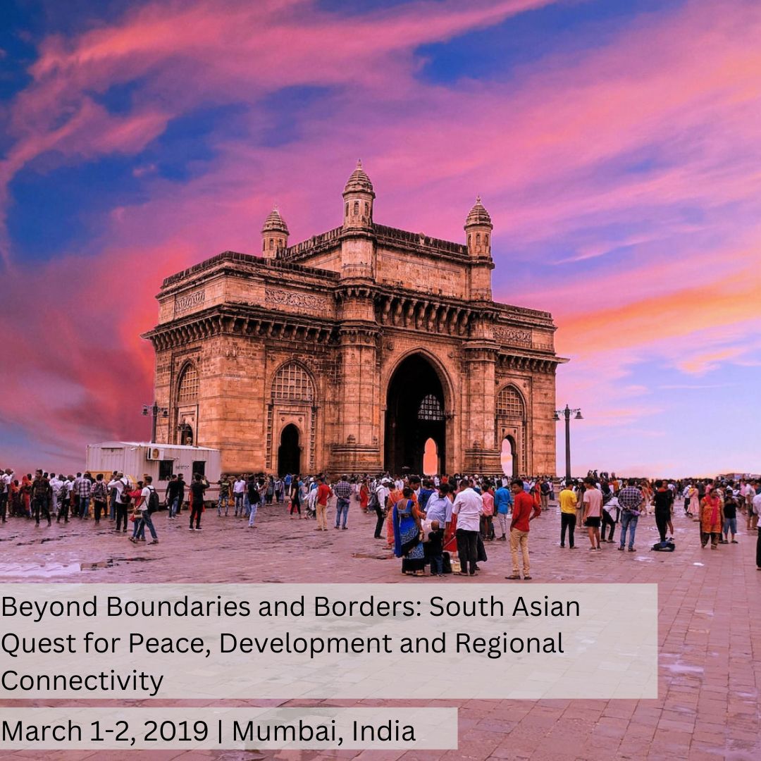 Beyond Boundaries and Borders: South Asian Quest for Peace, Development and Regional Connectivity